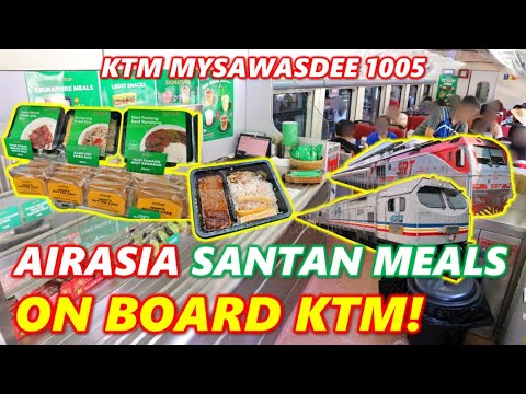 KTM MYSAWADEE TRAIN WITH AIRASIA SANTAN INFLIGHT MEALS! 🇹🇭🚆🇲🇾 KTM MySawasdee 1005 Hat Yai→KL Sentral