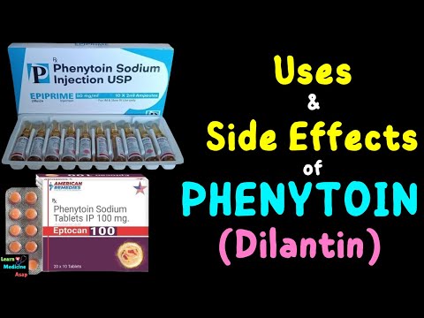 Phenytoin (Dilantin) – Side Effects, Uses, Mechanism of Action, Dosage, Interactions, Warnings