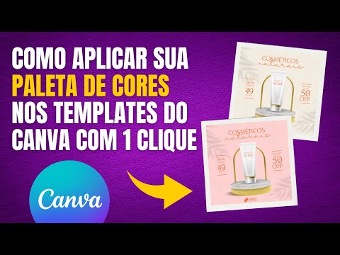 Como aplicar sua PALETA DE CORES nos TEMPLATES do CANVA com APENAS 1 CLIQUE