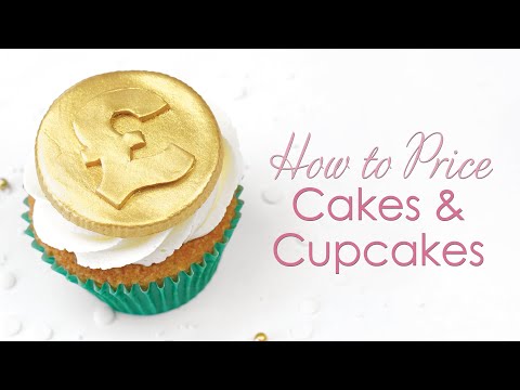 How To Price Your Cakes & Cupcakes – How Much Should You Charge to Make Money? - Cake Business