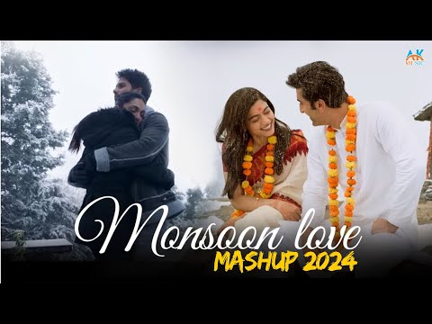 Moonson Love Mashup | AK Music | Monsoon Jukebox 2024