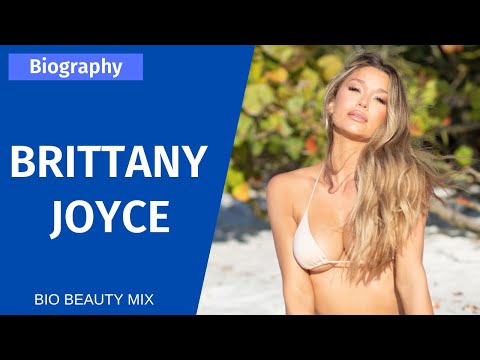 Brittany Joyce - Beautiful Bikini Model | Biography & Info