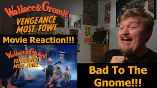 Bad To The Gnome!!! Wallace & Gromit: Vengeance Most Fowl Movie Reaction!!!