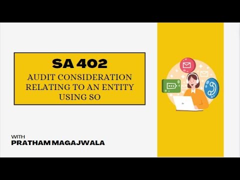 SA 402 - Audit Consideration Relating to an Entity using SO | CA FINAL AUDIT| May 2024 & Nov 2024