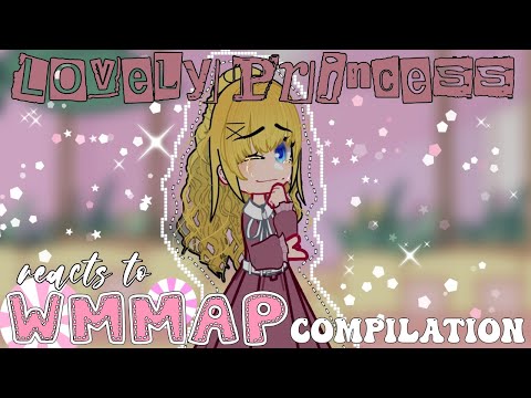 Lovely Princess react to Who made me a Princess ~ compilation || gacha react || manhwa