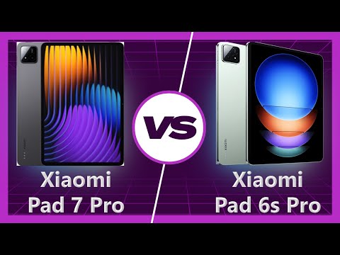 Xiaomi Pad 7 Pro vs Xiaomi Pad 6s Pro Detailed Comparison