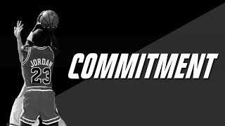 COMMITMENT - Motivational Video