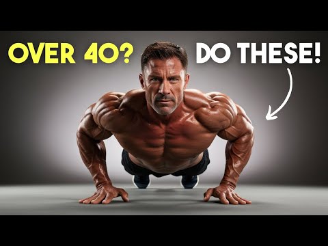 The ONLY 10 Exercises MEN Over 40 NEED