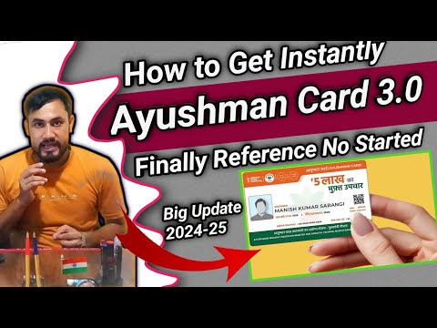 Ayushman Card Big Update 2024-25/Reference No/How to Apply New Ayushman Card for Free Treatment