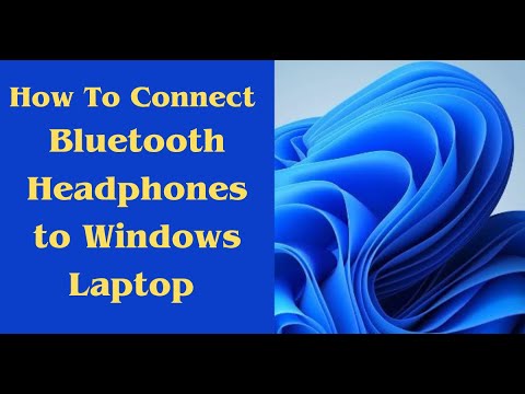 How to connect Bluetooth Headphones To Windows Laptop