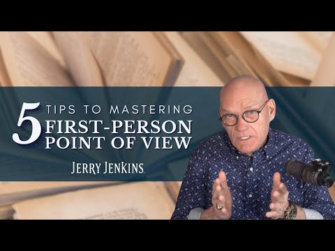 5 Tips to Mastering First-Person Point of View