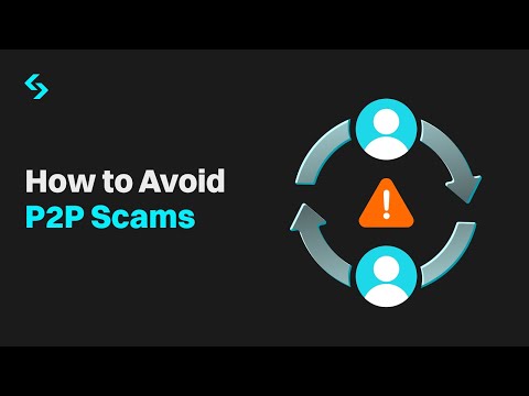 How to Avoid P2P Scams