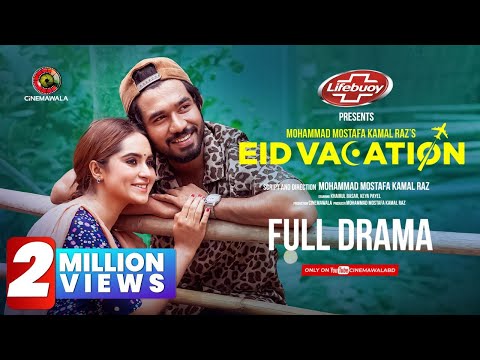 Eid Vacation | Full Drama | Khairul Basar | Keya Payel | Mohammad Mostafa Kamal Raz | Eid ul Adha