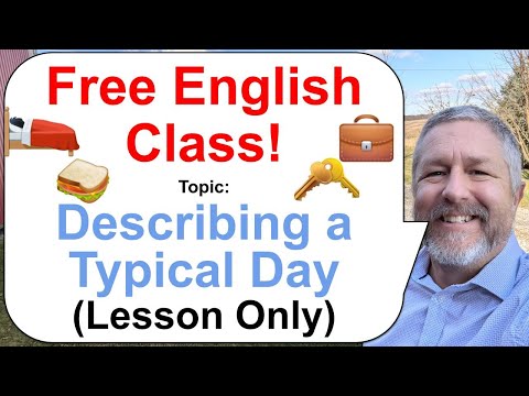 Let's Learn English! Topic: Describing Your Typical Day! 🛌🏻🥪💼 (Lesson Only)