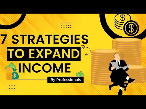 7 Strategies to Expand Your Income