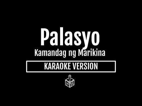 Palasyo - Kamandag ng Marikina (Karaoke Version by RJPD)