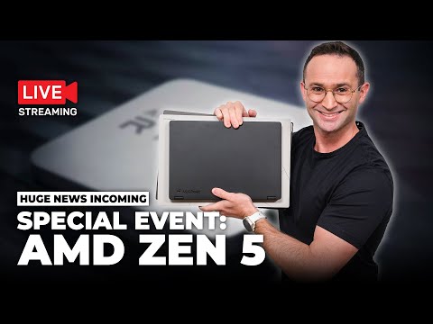 Special Event: AMD Zen 5 Special Event Live Stream