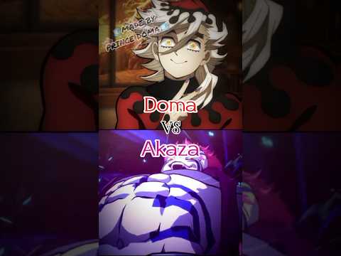 Me (Doma) Vs Akaza-dono| Uppermoons| Demon Slayer