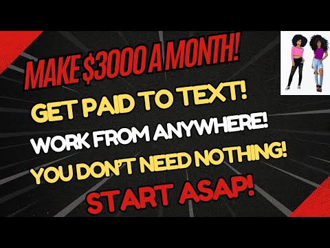 Get Paid To Text! $3000 A Month No Interview No Experience  No Resume Work When You Want! Remote Job