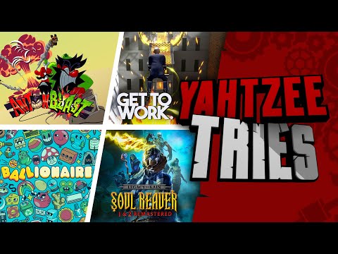 Antonblast, Get to Work, Ballionaire and Legacy of Kain Remastered | Yahtzee Tries