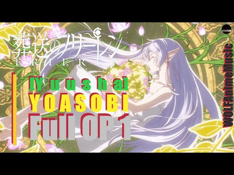 WOLFAnimeMusic | Провожающая в последний путь Фрирен - Full Opening 1 [Yuusha] YOASOBI