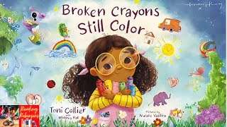 Children’s  Read Aloud 🖍️ | Broken Crayons Still Color by Toni Collier