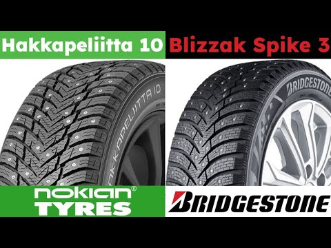 Nokian Hakkapeliitta 10 vs Bridgestone Blizzak Spike 3