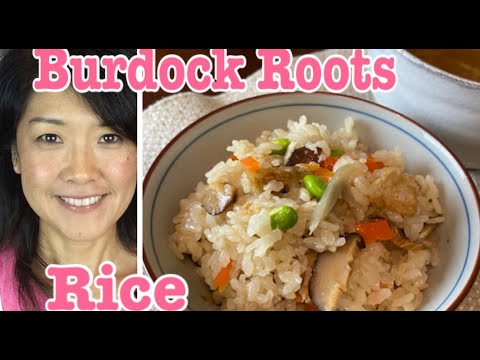 Burdock Roots Rice 炊き込みご飯