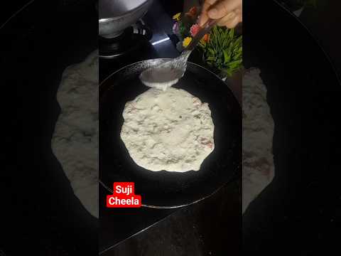 suji cheela l cheela #viral #youtubeshorts #cheela #shorts #cookingshorts #breakfast #trendingshorts