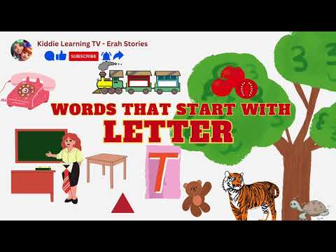 Letter T: Words That Start With T, Letter Sounds| English Vocabulary Lessons| Kiddie Learning TV