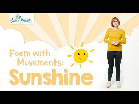 Sunshine | Poem with Movements | The Good and the Beautiful