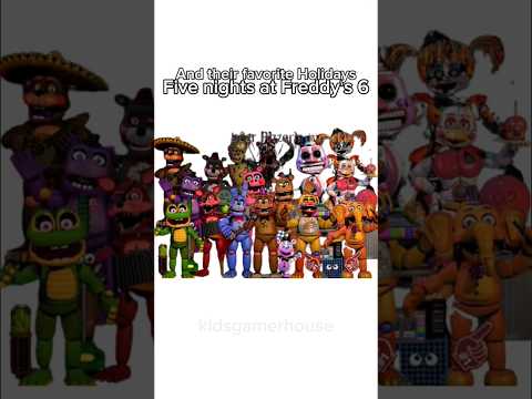 Five Nights At Freddy's 6 And their Favorite Holidays Part 2