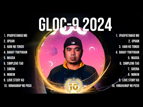 Gloc 9 2024 Top Tracks Countdown 🌄 Gloc 9 2024 Hits 🌄 Gloc 9 2024 Music Of All Time