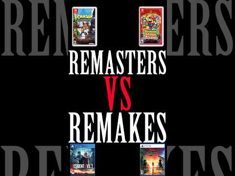 Video Game Remakes VS Remasters Explained