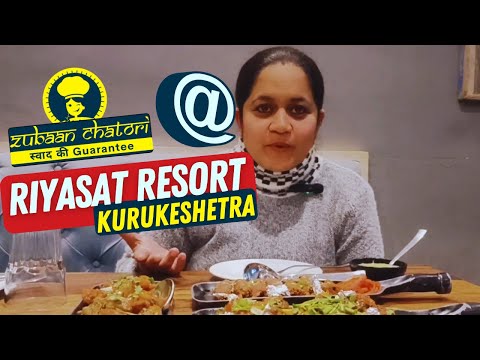 How Is Food of Riyasat Resort Kurukshetra