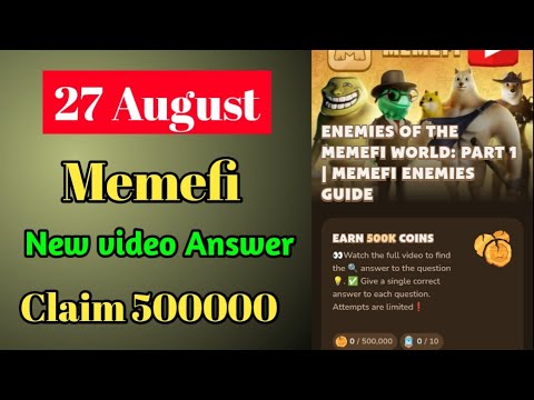 Enemies Of The Memefi Would Part 1 | Memefi Enemies Guide | Memefi YouTube video Answer 27 August |