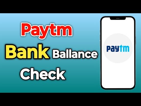 Paytm : Bank Balance Check - 2025