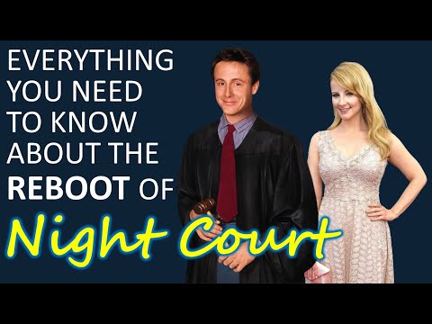 Everything You Need To Know About The Reboot of NIGHT COURT!