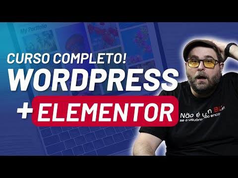 CURSO COMPLETO: Criação de Sites com WordPress e Elementor