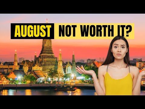 Best time to visit Thailand: Thailand in August, August Weather, Is August in Thailand Worth It?