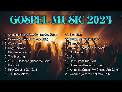 Top Christian Music Playlist 2024 - Praise and Worship Songs & Worship Music