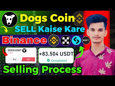 Dogs Coin Sell Kaise Kare | Dogs Coin Sell Binance Exchange | Dogs Coin Sell  OKX, Bybit, Bitget