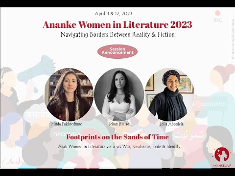 AnankeWLF | Day 2 Session 4 | Arab Women in Literature: Footprints in the Sands of Time