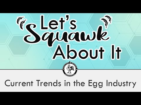 Let's Squawk About It (S2 E5): Current Trends in the Egg Industry