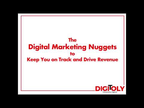 Digital Marketing Nuggets to Keep You on Track and Drive Revenue - Part 2 | Digitoly