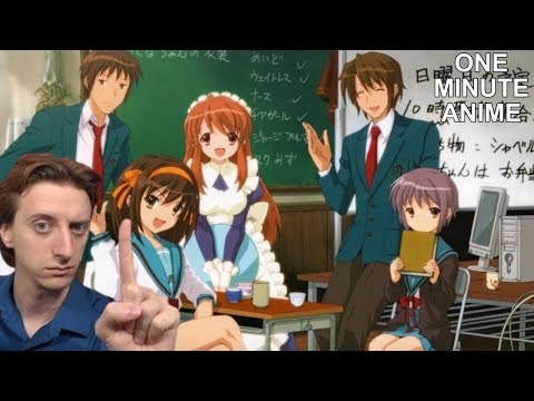 All of Haruhi Suzumiya in 1 minute