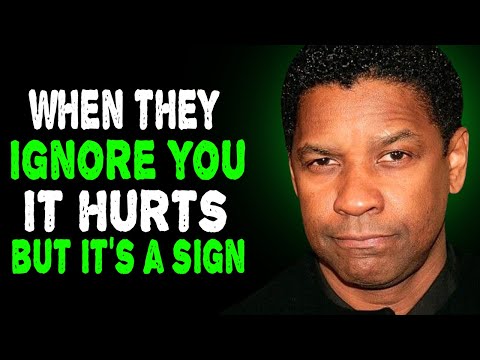 When They Ignore You, It Hurts But It's A Sign - Denzel Washington