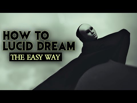 How To Lucid Dream -The Easy Method