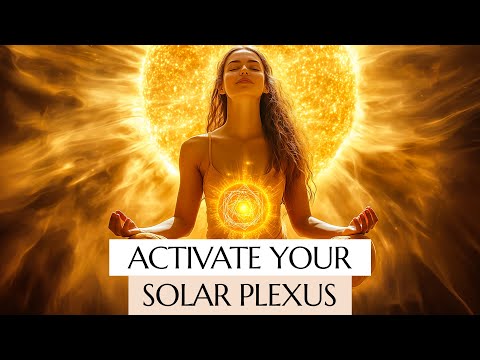 Guided Meditation: The Ultimate Solar Plexus Chakra Activation