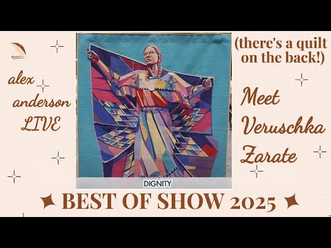 Alex Anderson LIVE - Best of Show at QuiltCon 2025 - "Dignity" by Veruschka Zarate